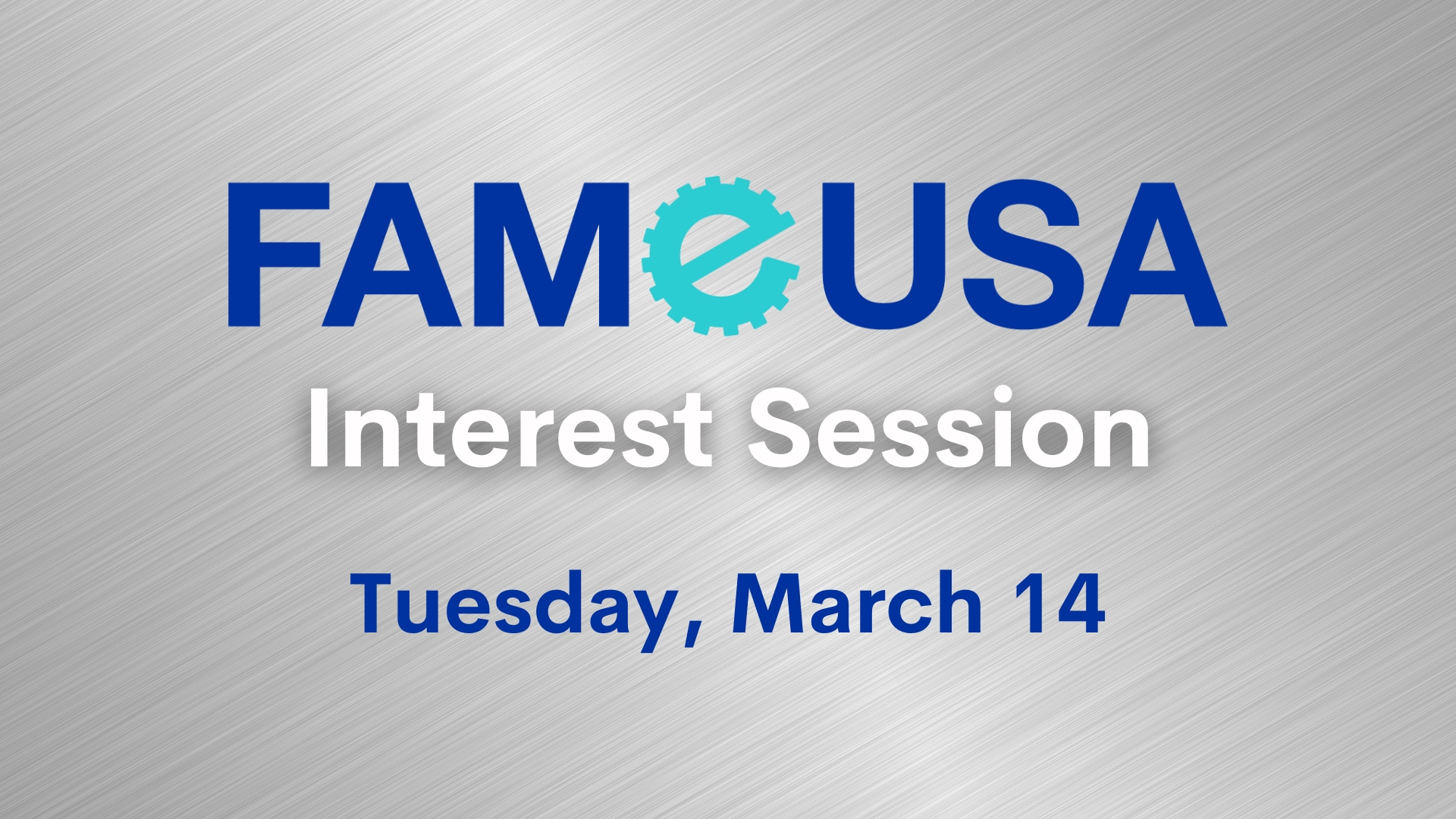 FAME USA Interest Session: March 14 graphic