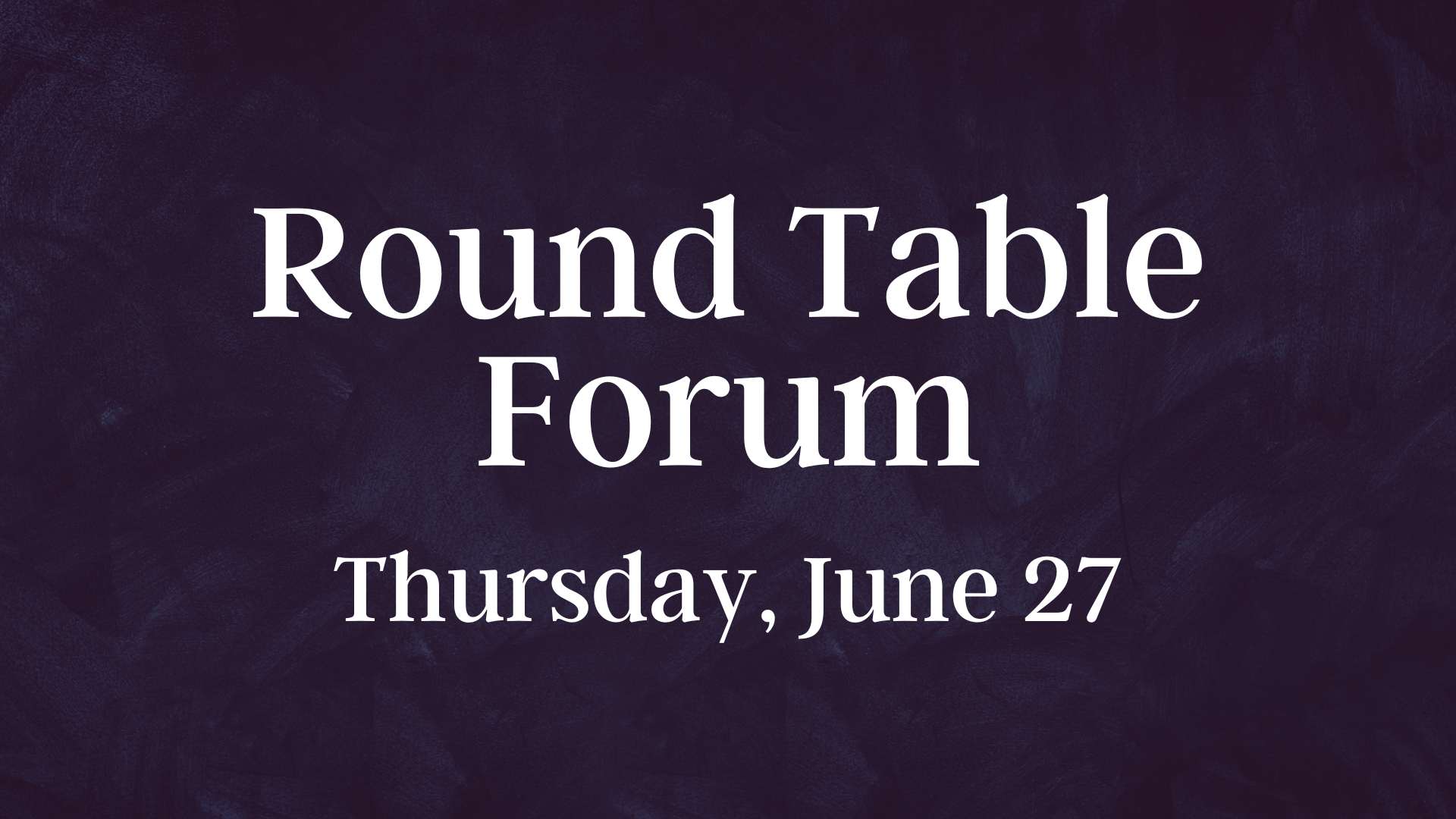 Round Table Forum